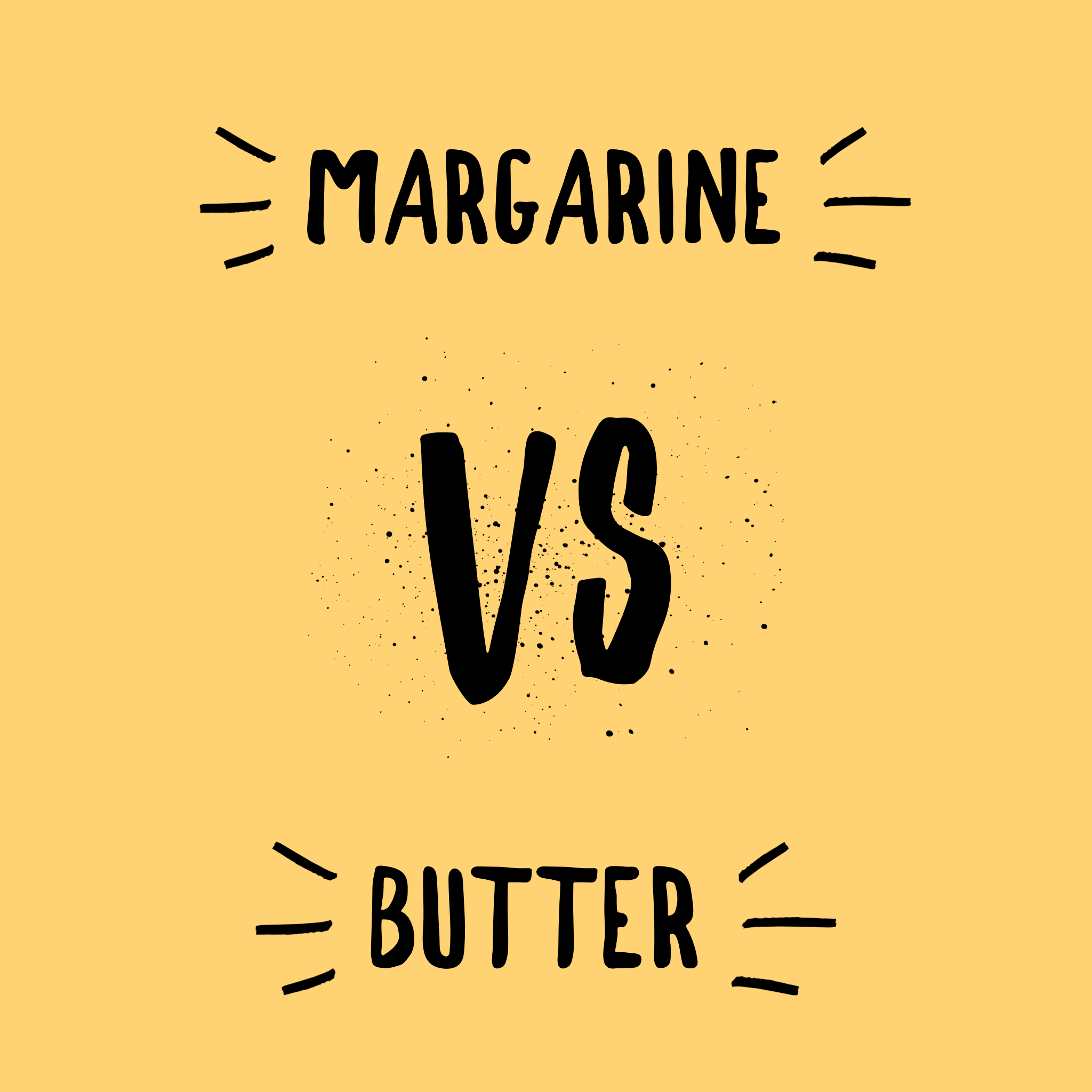 Margarine vs Butter