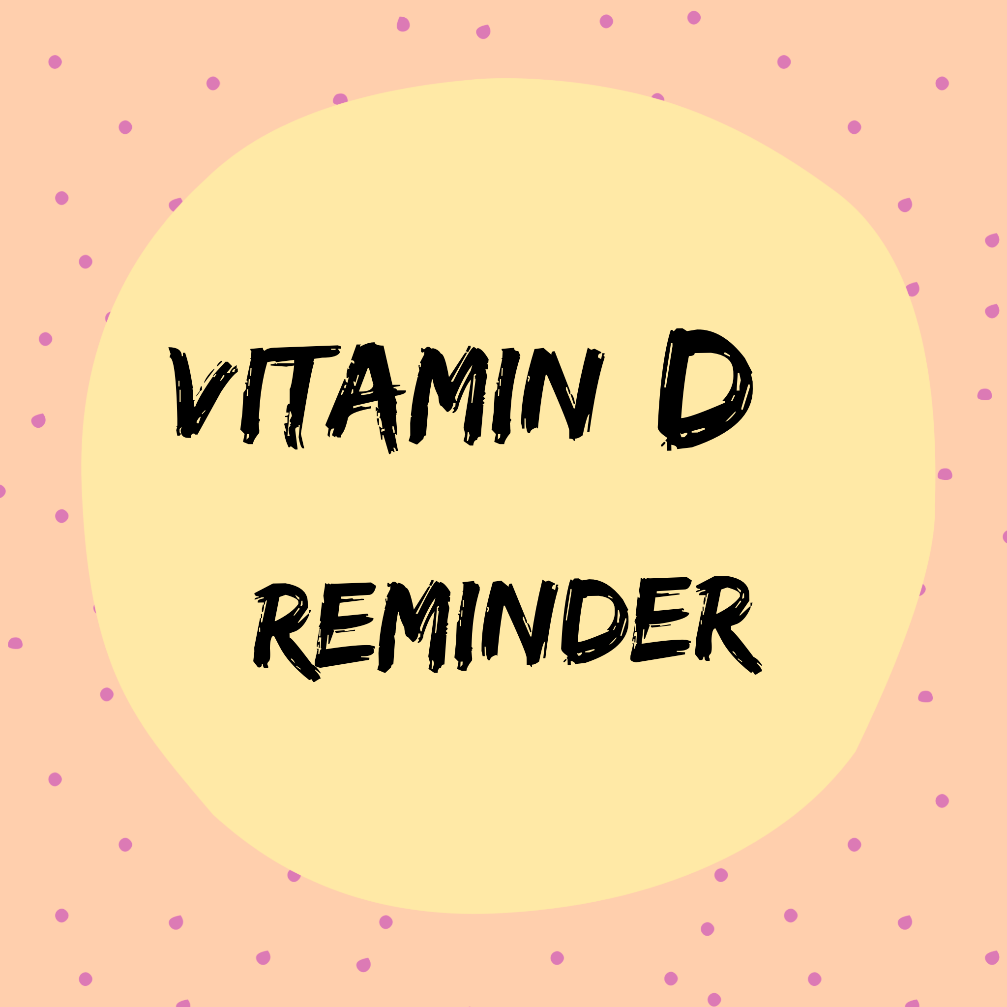 Weekly Tip - Vitamin D Reminder